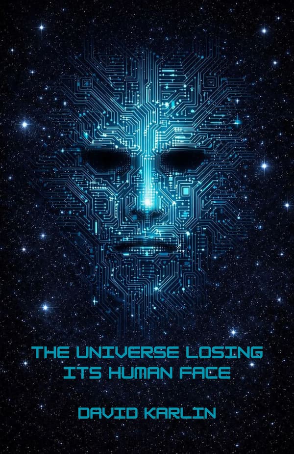 The Universe Losing Its Human Face cover